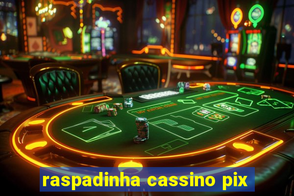 raspadinha cassino pix